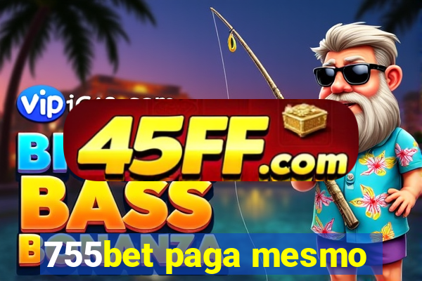 755bet paga mesmo
